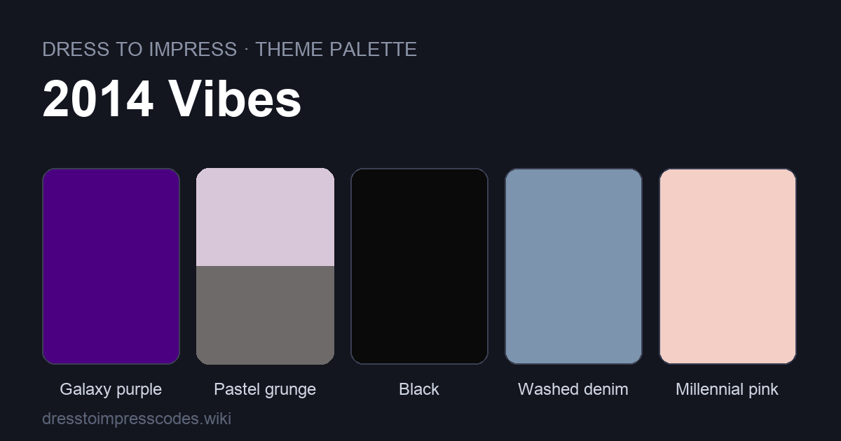 2014 Vibes DTI theme colour palette — outfit colours: Galaxy purple, Pastel grunge, Black, Washed denim, Millennial pink