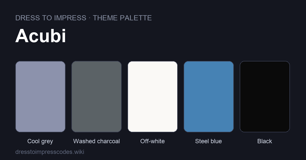 Acubi DTI theme colour palette — outfit colours: Cool grey, Washed charcoal, Off-white, Steel blue, Black