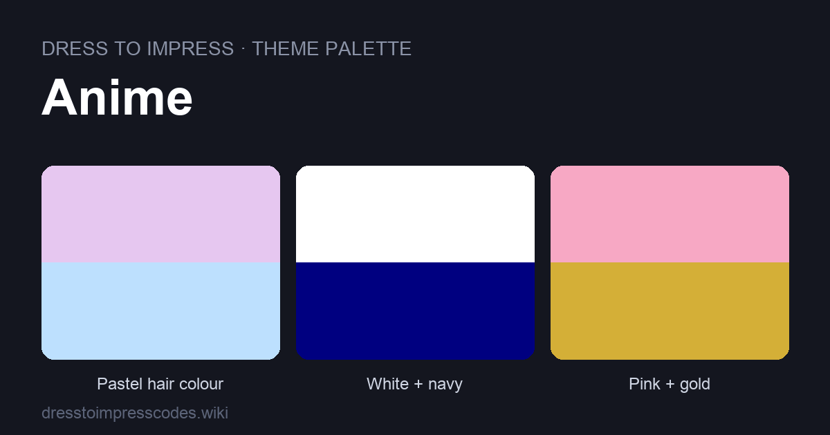 Anime DTI theme colour palette — outfit colours: Saturated primary, Pastel hair colour, White + navy, Pink + gold