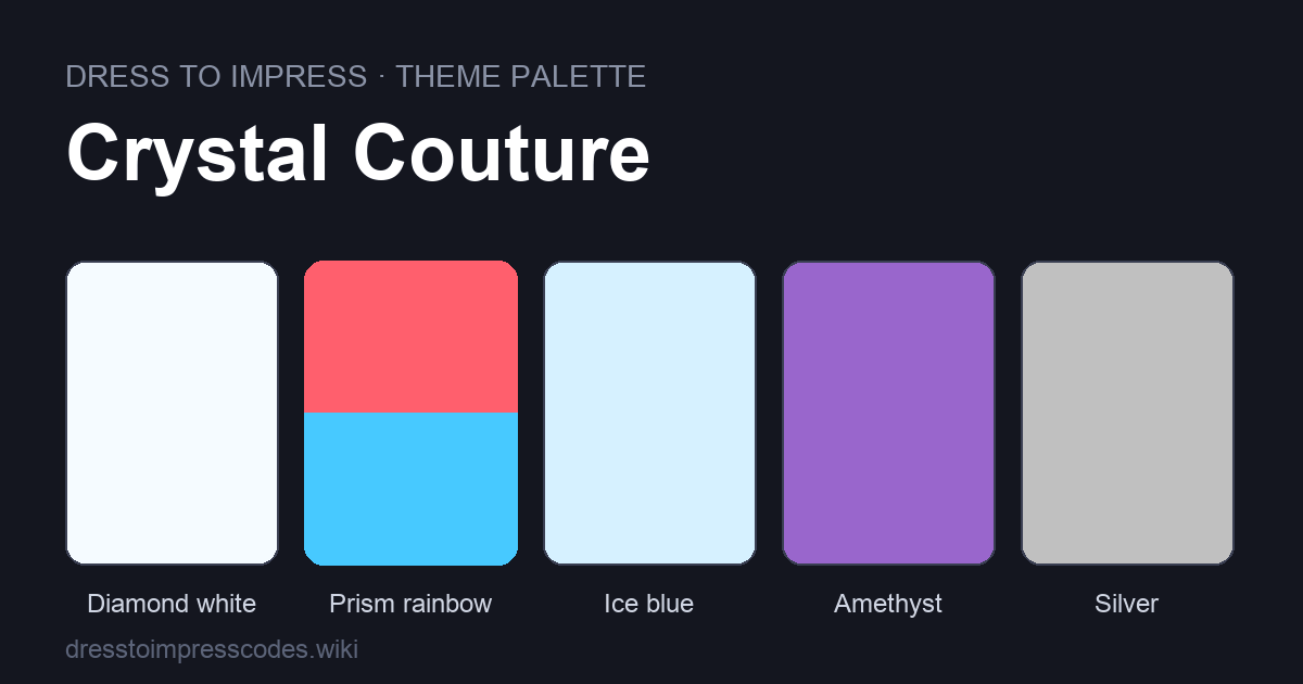 Crystal Couture DTI theme colour palette — outfit colours: Diamond white, Prism rainbow, Ice blue, Amethyst, Silver