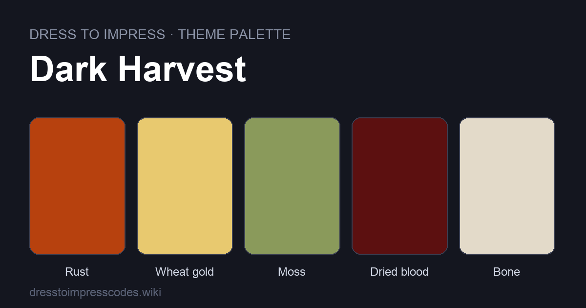 Dark Harvest DTI theme colour palette — outfit colours: Rust, Wheat gold, Moss, Dried blood, Bone
