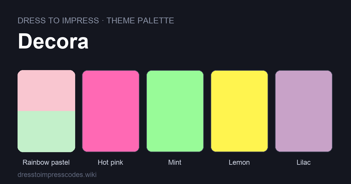Decora DTI theme colour palette — outfit colours: Rainbow pastel, Hot pink, Mint, Lemon, Lilac
