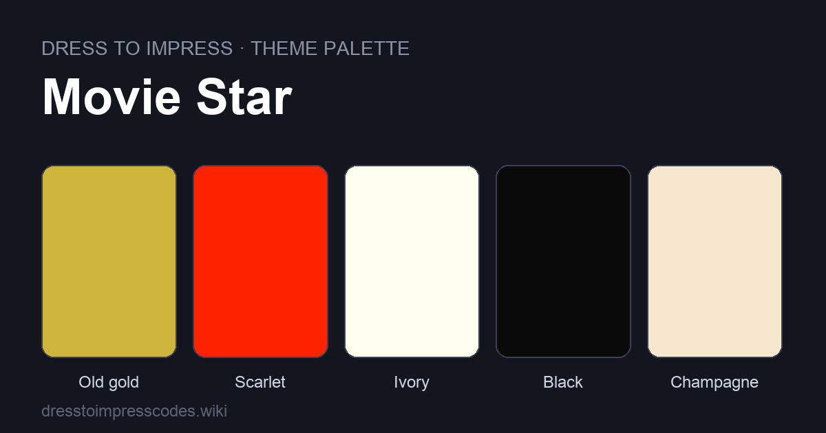 Movie Star DTI theme colour palette — outfit colours: Old gold, Scarlet, Ivory, Black, Champagne