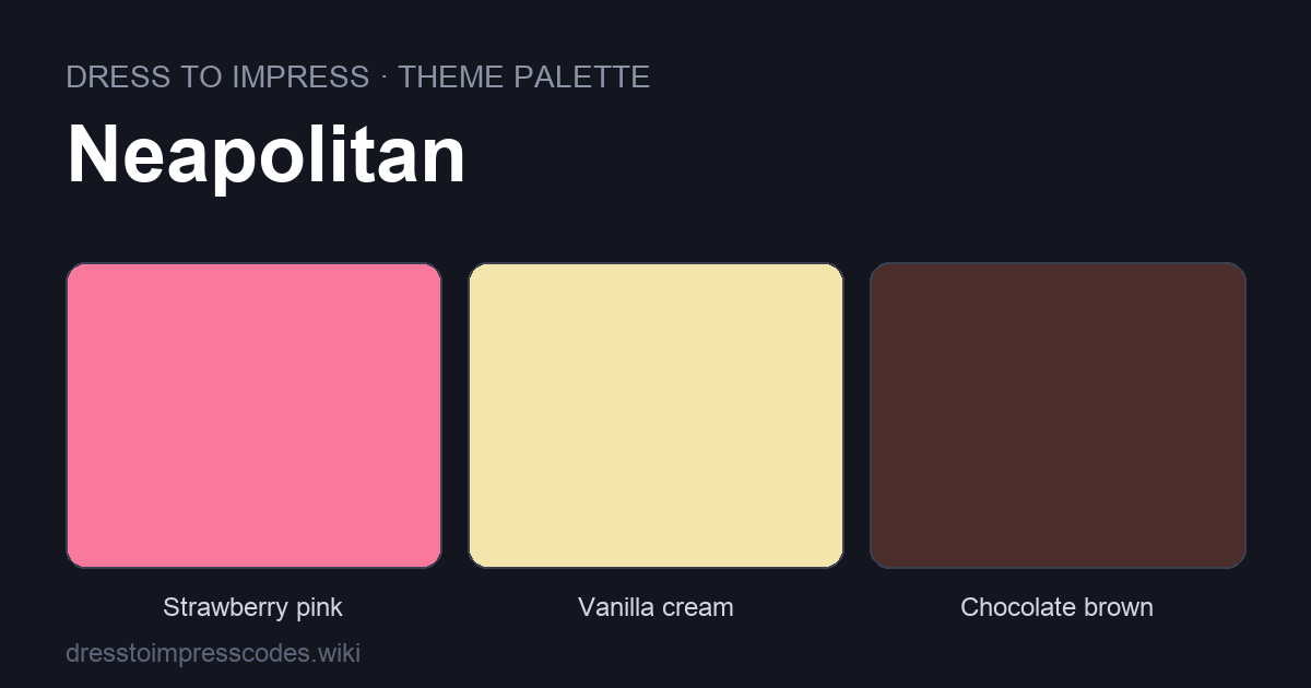 Neapolitan DTI theme colour palette — outfit colours: Strawberry pink, Vanilla cream, Chocolate brown